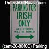 Parking for Irish Only Sign