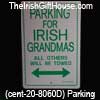 Parking for Irish Grandmas Sign