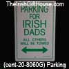 Parking for Irish Dads Sign